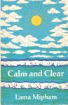 Lama Mipham - Calm and Clear. Mi-pham'Jam-dbyangs rnam-gyal rgya-mtsho: The Wheel of Analytic Meditation
