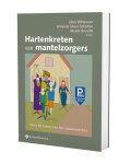Ellen Witteveen, Amanda Siteur-Scholten & Mariët Brandts - Hartenkreten van mantelzorgers. Over de kunst van het samenwerken