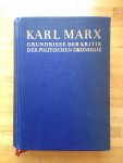 Marx, Karl - Grundrisse der Kritik der Politischen Ökonomie