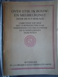 Berlage, H.P. - Over stijl in Bouw-en Meubelkunst