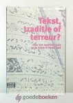 Brink, Gabriel van den - Tekst, traditie of terreur? --- Naar een moderne visie op de islam in Nederland