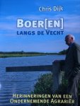 J. Bornebroek - BOER(EN) LANGS DE VECHT CHRIS DIJK