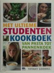 Tiffany Goodalls - Het ultieme studentenkookboek Van pasta tot pannenkoek