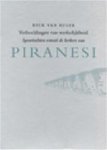 Dick van Ruler - Verbeeldingen van de werkelijkheid - 3 delen Speurtochten vanuit de kerkers van Piranesi