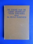 Eckener, Dr. Hugo - De tocht van de "Graf Zeppelin" naar Amerika