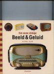 Weltens, Arno, Dragt, Gijs - Een eeuw vintage Beeld & Geluid (1900 - 2000)