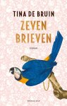 Tina de Bruin - (1) Zeven Brieven