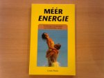 Proto, Louis - Meer energie! / verhoog je levenslust op natuurlijke wijze
