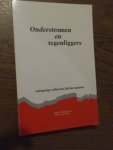 Hoof, Pieter van - Onderstromen en tegenliggers. Wijsgerige reflecties bij het nieuws