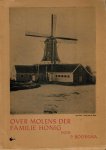 Boorsma, P. - over molens der familie Honing. Bijzonderheden betreffende Molens der Familie Honig.