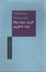 VLADIMIR ODOJEVSKI - Het jaar 4338
