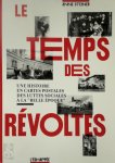 Anne Steiner - Le temps des révoltes Une histoire en cartes postales des luttes sociales à la "Belle Epoque"