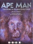 Rob Caird - Ape Man. The story of human evolution