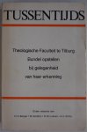 Berger H H, Goddijn W, Lukken G M, Smits A H - Tussentijds Theologische Faculteit te Tilburg Bundel opstellen bij gelegenheid van haar erkenning
