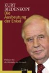 Kurt Biedenkopf - Die Ausbeutung Der Enkel