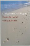 Elleke van Kraalingen - Door De Poort Van De Geboorte