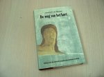 Moosel, Johanna C. van - De Weg van het Hart . - Heling van de mens in emotionele bewustwording.