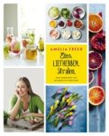 Amelia Freer - Eten. liefhebben. stralen