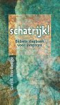 Gerrit ten Berge - Schatrijk! bijbels dagboek voor jongeren
