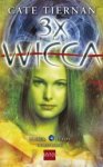 TIERNAN, C. - 3 x Wicca 4 omnibus TIERNAN, C. - 3 x Wicca 4 omnibus