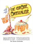 Marten Toonder - De grote onthaler