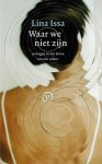 Lina Issa - (1) Waar We Niet Zijn