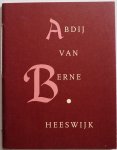 Sluisveld Mart van, Boom Fons - Abdij van Berne Heeswijk  Nederlands oudste kloostergemeenschap Geschiedenis leven werken