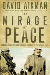 David Aikman - The Mirage of Peace