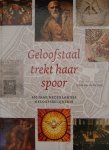 Pol, Frank van der (red.) - Geloofstaal trekt haar spoor / 450 jaar Nederlandse geloofsbelijdenis