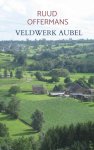 Ruud Offermans - Veldwerk Aubel