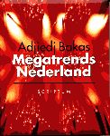 Bakas. Adjiedj - Megatrends Nederland. m.m.v. Laura Schweig. rijk geïll. met foto`s