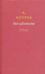 A. Kuyper - Het Calvinisme