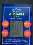 Moore, Frank J. - The Magic Moving Alphabet