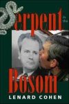 Cohen, Lenard J. - Serpent in the bosom : the rise and fall of Slobodan Milosevic.