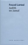 Fouad Laroui - Judith en Jamal