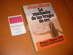 Juan Marse - La Muchacha de las Bragas de Oro. Novela