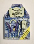  - Trouble at the hounted house. A pop-up and 3D scene