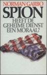 Garbo, Norman - Spion - Heeft de Geheime Dienst een moraal?