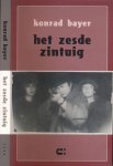 Bayer, Konrad - Het Zesde Zintuig: Een roman