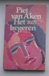 AKEN, PIET VAN, - Het begeren.