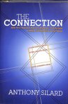 Silard, Anthony - The Connection. Link Your Deepest Passion, Purpose, and Actions to Make a Difference in the World