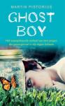 Pistorius, Martin, Davies, Megan Lloyd - Ghost Boy / het waargebeurde verhaal van een jongen die gevangenzat in zijn eigen lichaam