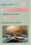 DELBEKE, Claude J.P. - De Nederlandse Scheepspost - II. Nederland en het Westen 1600-1900 - Met catalogus van de stempels.