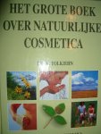 Tolkiehn, Dr. K. - Het grote boek over natuurlijke cosmetica