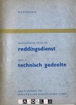  - Handleiding voor de Reddingsdienst Deel II Technisch Gedeelte