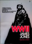 Jones, James - WWII. A vibrant history, a searing memoir - destined to become one of the greatest war books of all time