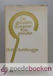 Kohlbrugge, Dr. H.F. - De gouden scepter toegereikt --- Dagboek uit de geschriften van