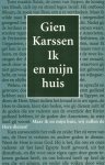 Karssen, Gien - Karssen, Gien-Ik en mijn huis
