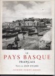 D`Elbée, Jean - Le Pays Basque Français. Labourd - Basse-Navarre - Soule