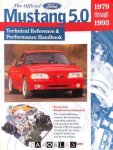Al Kirschenbaum - The Official Ford Mustang 5.0. Technical Reference &amp; Performance Handbook